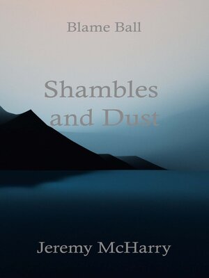 cover image of Shambles and Dust